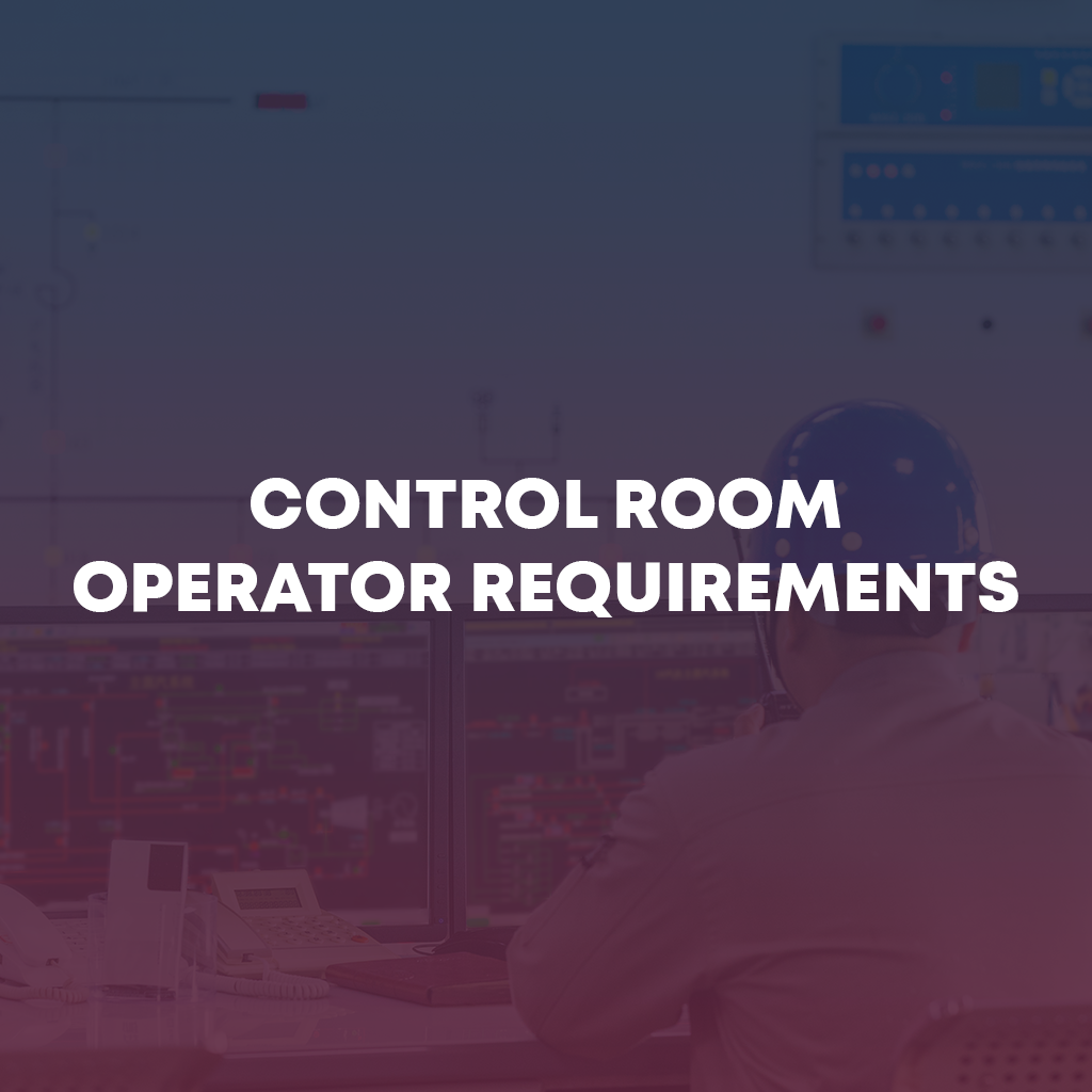 Control Room Operator Requirements